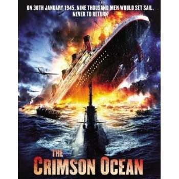 The Crimson Ocean – 2012   aka MS Gustloff  WWII